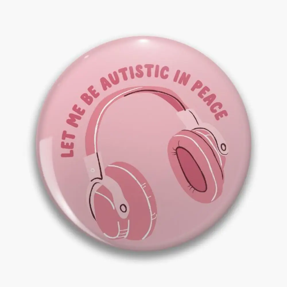 let me be autistic in peace Pin Buttons Brooches  Jewelry Accessory Customize Brooch Fashion Lapel Badges