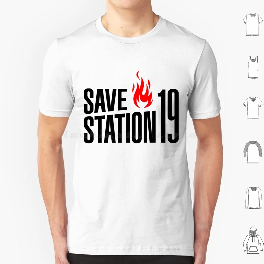 Save Station 19 T Shirt Cotton Men Women DIY Print 19 Station 19 Save Station 19 Maya Bishop Carina Deluca Travis Montgomery