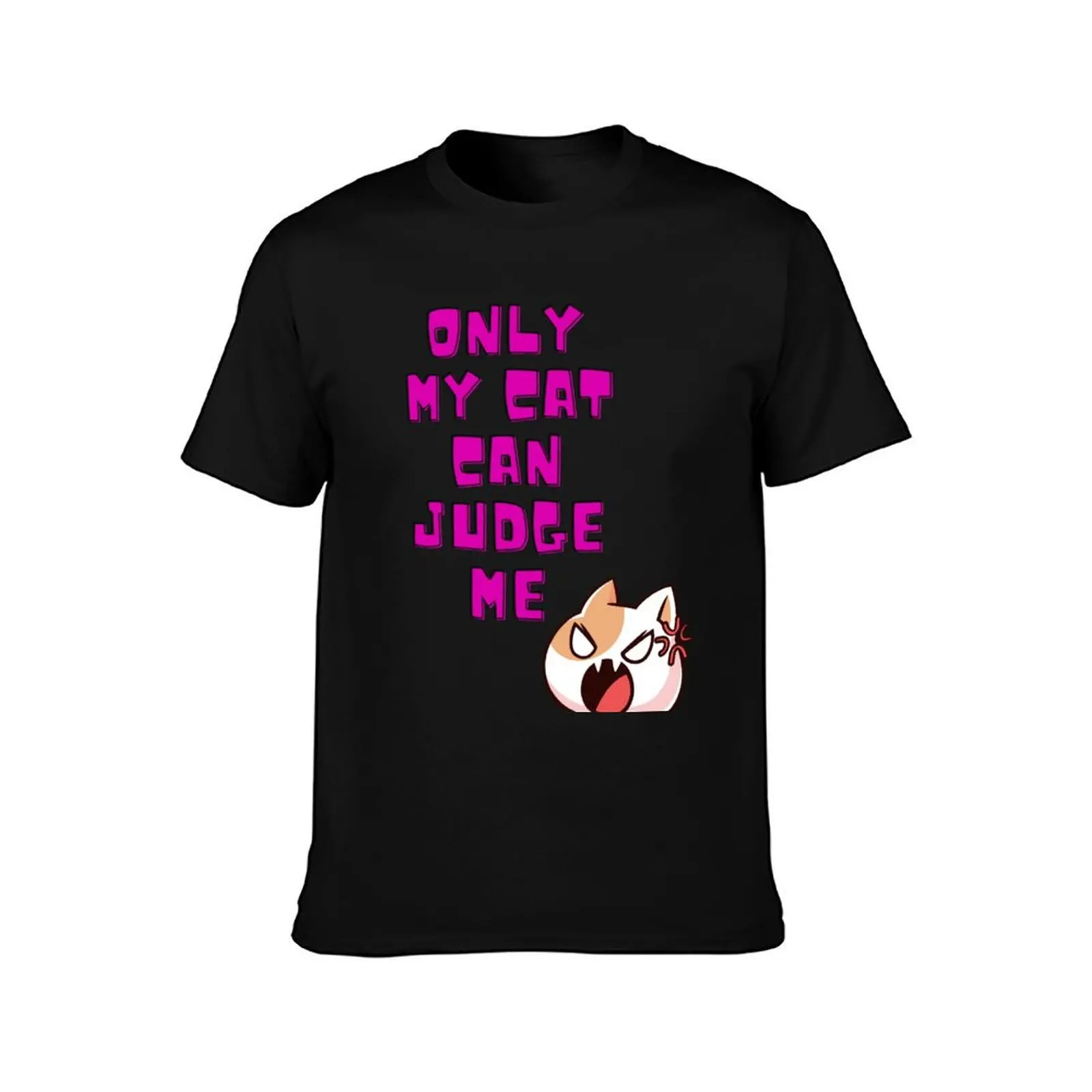 only my cat can judge me T-Shirt animal prinfor boys custom shirt heavyweights kawaii clothes mens clothes