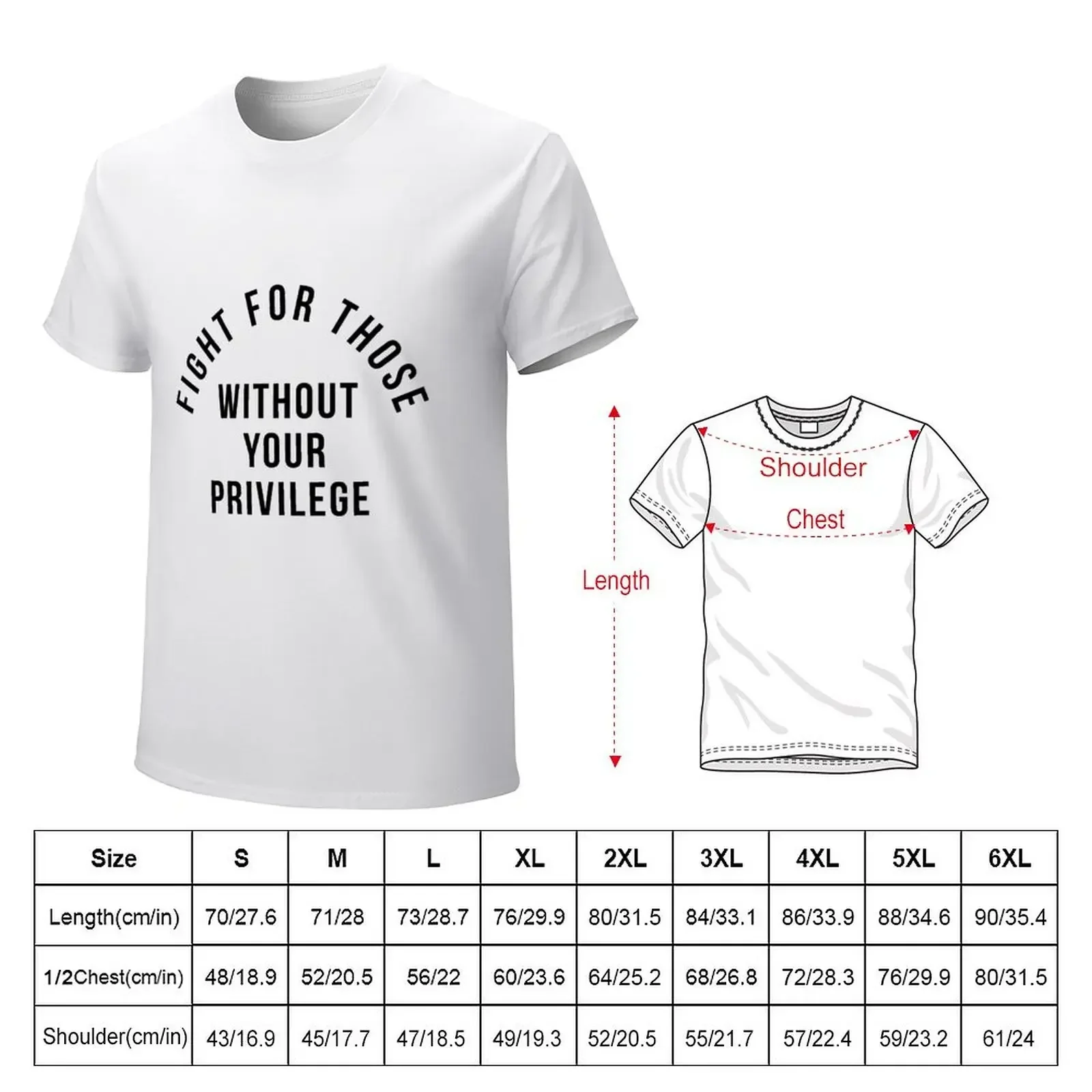 Fight For Those Without Your Privilege T-Shirt shirts graphic tees animal prinfor boys black t shirts for men