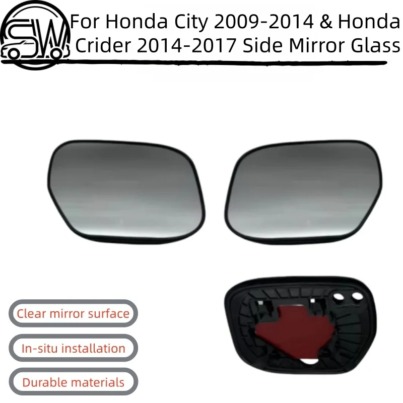 

For Honda City 2009-2014 & Honda Crider 2014-2017 Rearview Mirror Lens Side Mirror Glass