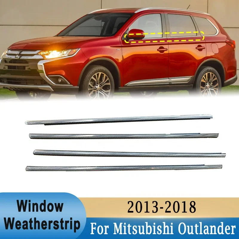 

For Mitsubishi Outlander 2013-2018 Window Outer Weatherstrip Side Door Moulding Seal Belt 5727A293 5727A294 5757A293 5757A294