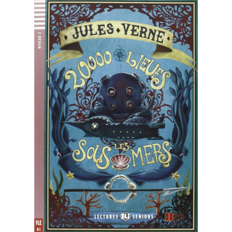 

ELI Young Adult Readers Французский B1 Vingt Mille Lieues Sous Les Mers Эль Издательство Группа Издания ELI 9788853606563 Книга