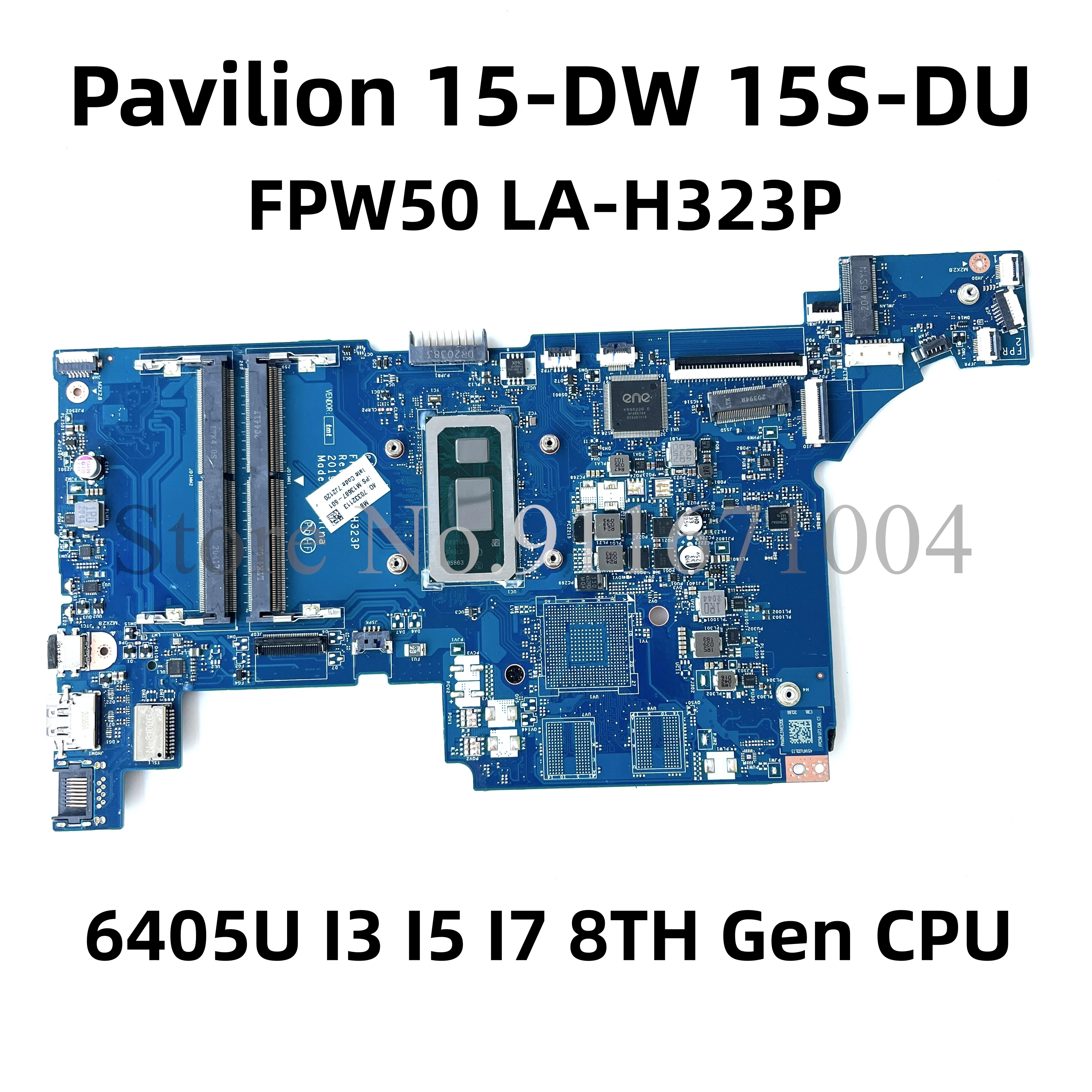 

For HP Pavilion 15-DW 15-DW0037WM 15S-DU Laptop Motherboard With 6405U I3 I5 I7 8TH Gen CPU FPW50 LA-H323P DDR4