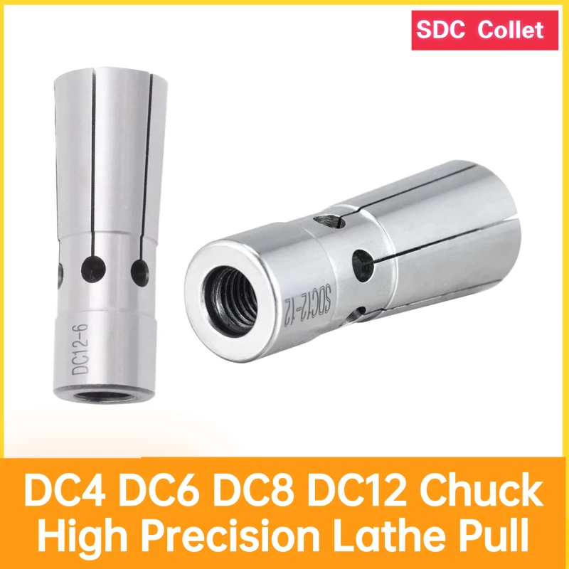 

DC4 DC6 DC8 DC12 Chuck High Precision Lathe Pull Back Collet Spring Collet SDC Collet DC04 DC06 DC08 Dc12 Chuck 4mm 6mm 8mm 1/8