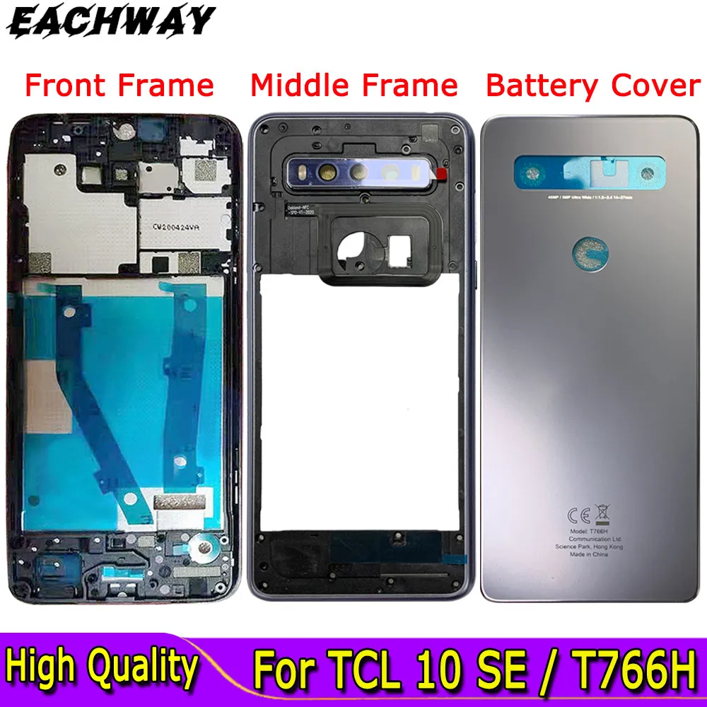 

6.52" For TCL 10 SE T766H LCD Front Frame Middle Frame Housing Battery Back Cover Door Case T766 For TCL 10SE Frame BackCover