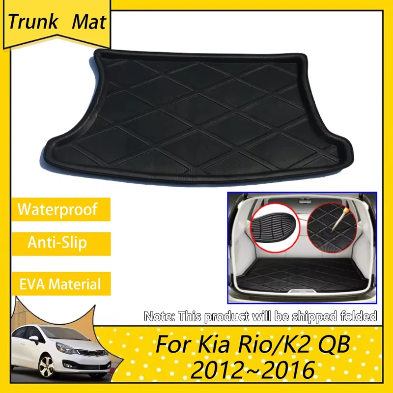 

Коврик в багажник автомобиля для Kia Rio K2 MK3 QB 2012 ~ 2016 2013 Поднос для напольного багажника Нескользящий ковер Аксессуары Материал EVA