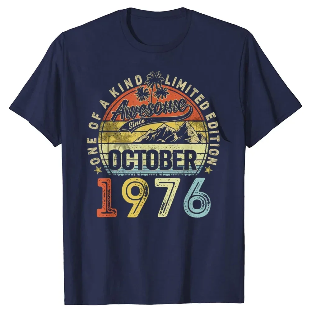 47Years Old Gifts Awesome Since October 1976 47th Birthday T-Shirt Men Summer FatherDays Gifts Graphic Unisex TShirt 2024 cotton