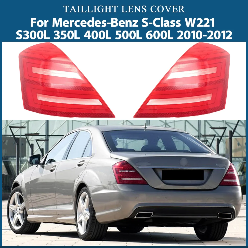 

For Mercedes-Benz S-Class W221 2010 2011 2012 Rear Outer Taillight Shell Tail Lamp Cover Turn Signal Stop Light Mask Plexiglass