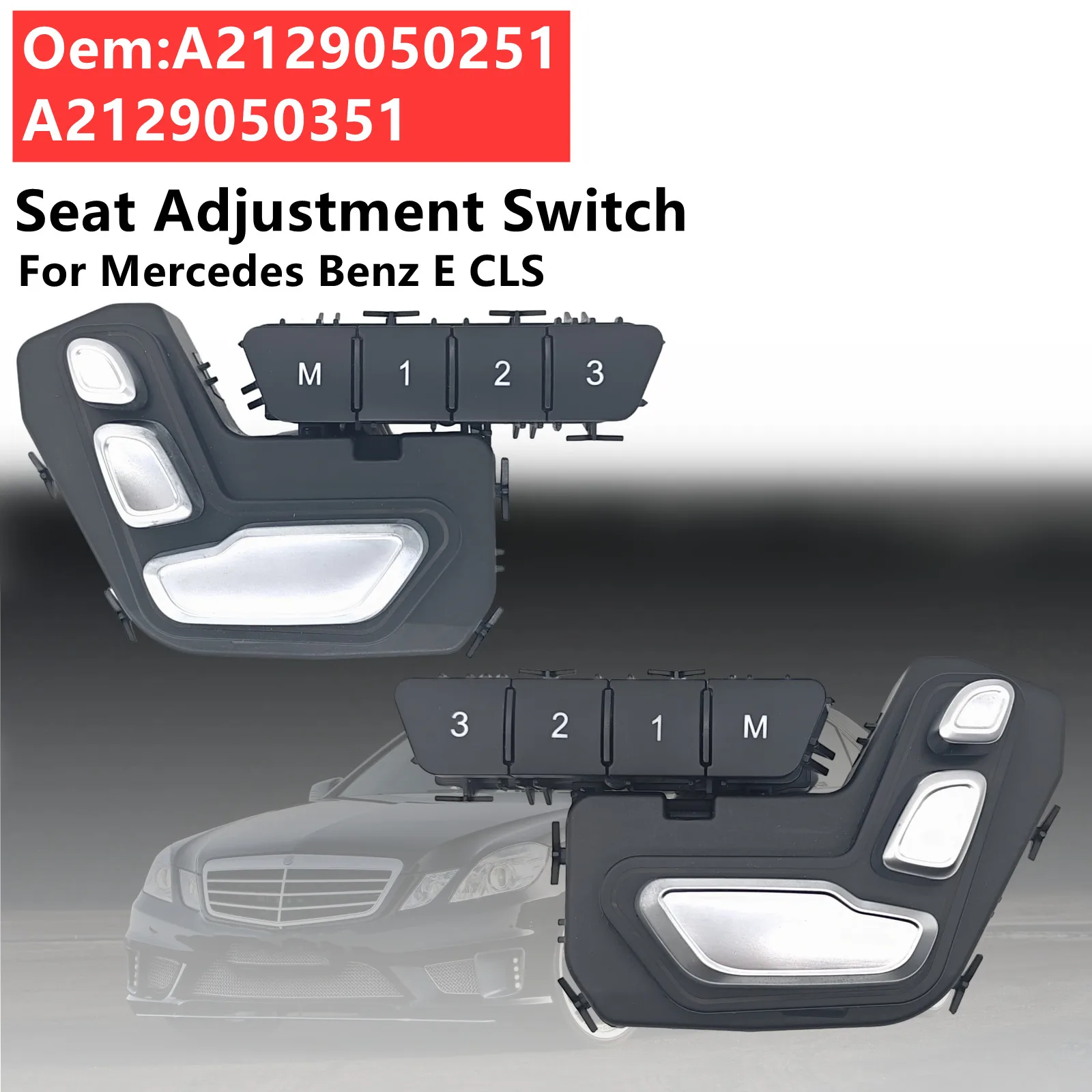 

Front Left Seat Adjustment Control Switch For Mercedes Benz E-Class W212 W218 A207 E350 E250 E400 A2129050251 42129050351