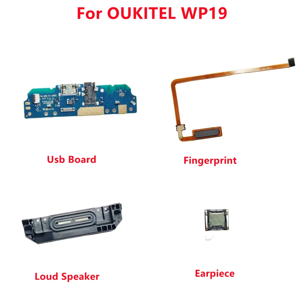 New Original OUKITEL WP19 Loud Speaker With Earpiece + Usb Board + Fingerprint Accessories Parts For OUKITEL WP19 Phone