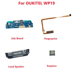 New Original OUKITEL WP19 Loud Speaker With Earpiece + Usb Board + Fingerprint Accessories Parts For OUKITEL WP19 Phone