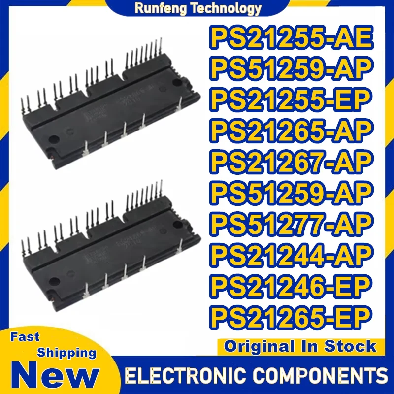 

PS21265-AP PS21267-AP PS51259-AP PS51259-AP PS51277-AP PS21244-AP PS21255-AE PS21246-EP PS21255-EP PS21265-EP Новый оригинал