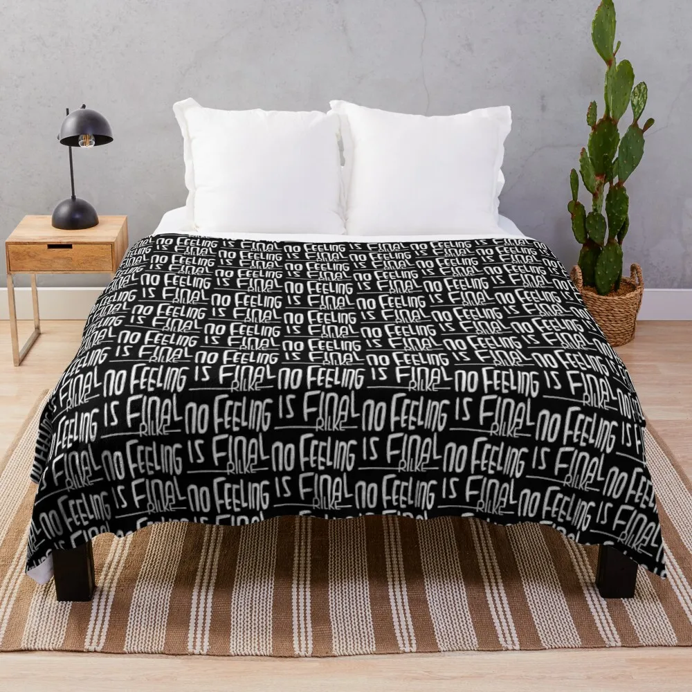 

Rilke Quote, No feeling is final, Rainer Maria Rilke Throw Blanket Warm Thermal Soft Big Blankets