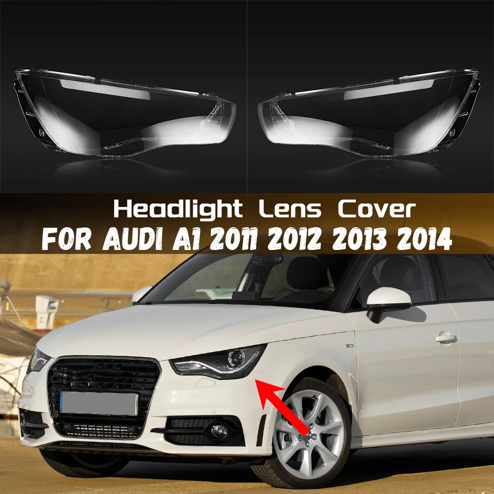 For Audi A1 2011 2012 2013 2014 Headlight Cover Transparent Shade Lamp Headlamp Shell Plexiglass Replace Original Lampshade