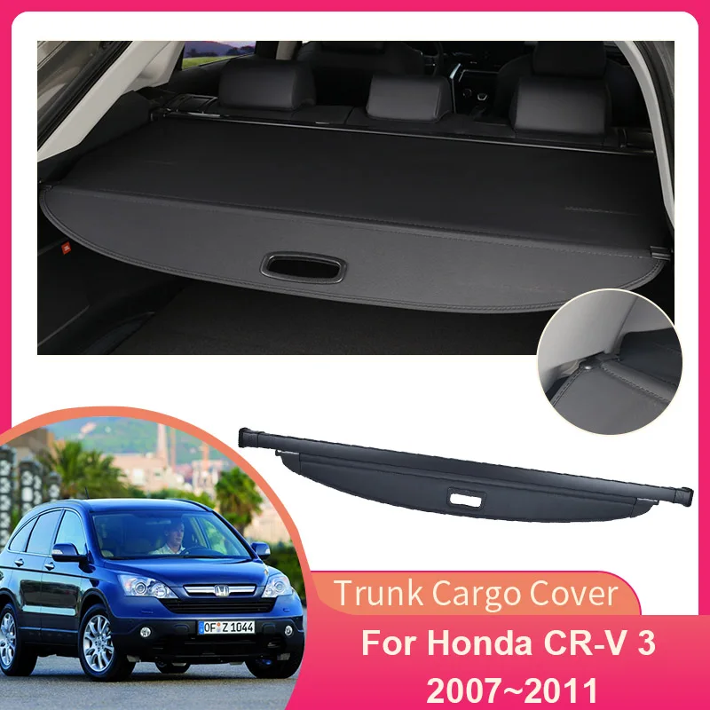 Rear Trunk Cargo Cover for Honda CR-V CRV 3 RE 2007~2011 Shield Shade Curtain Blind Security Partition Board Privacy Accessories