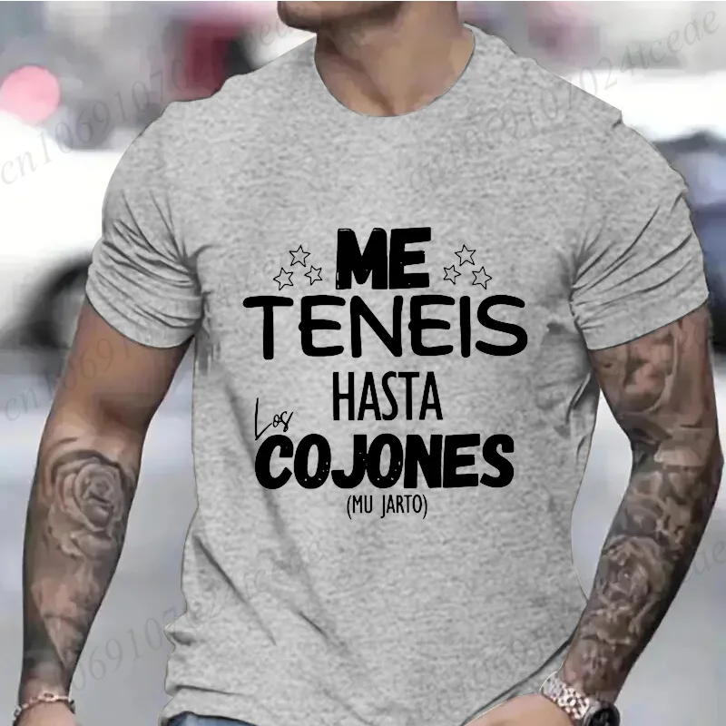 Me Teneis Hasta Los Cojones Mu Jarto Camiseta Hombre Clasica Men Tee T-shirt Tops Casual Summer T-shirts Men's Fashion Clothes