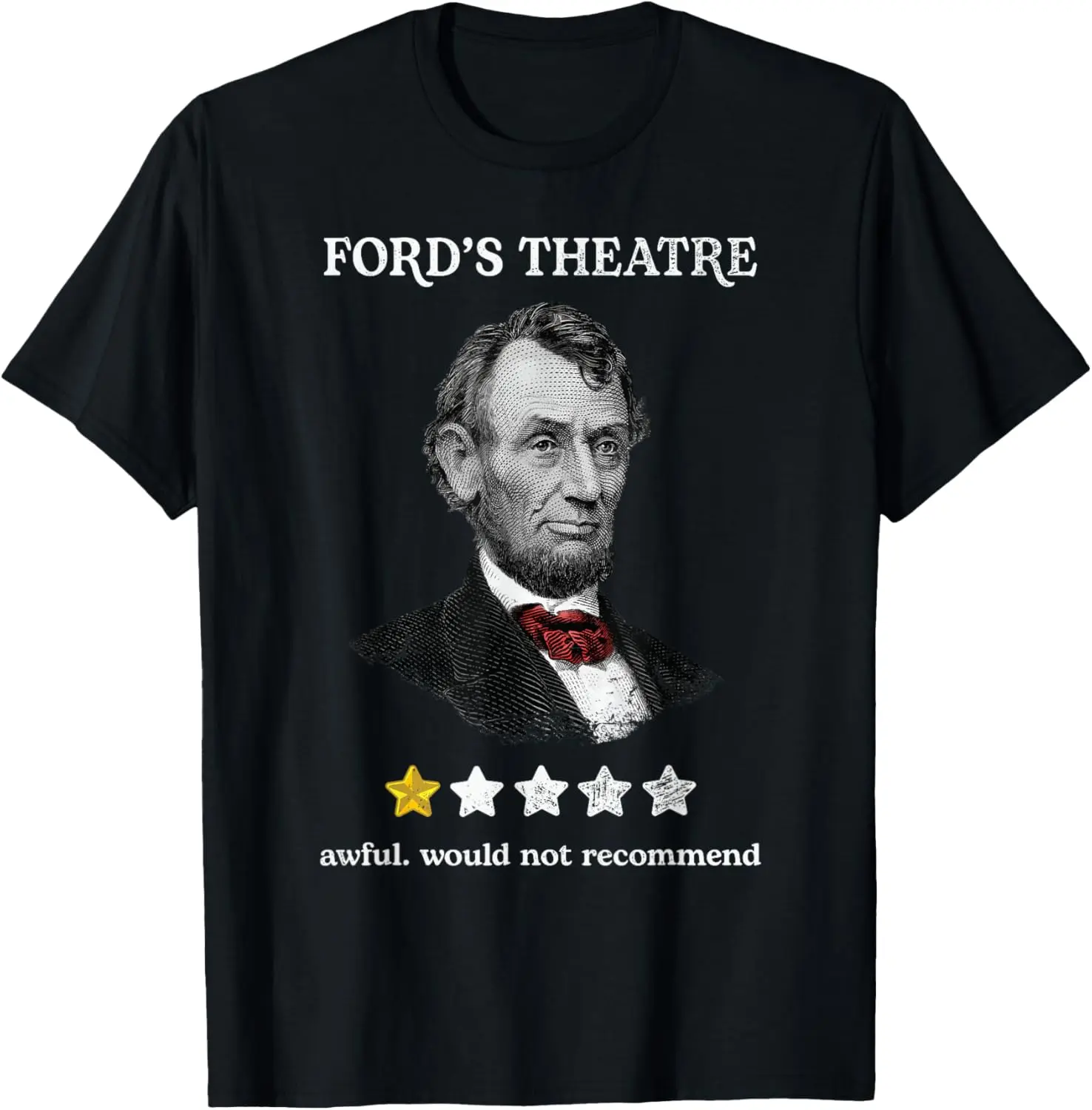 Ford's Theater Presidential History Abe Lincoln Funny T-Shirt