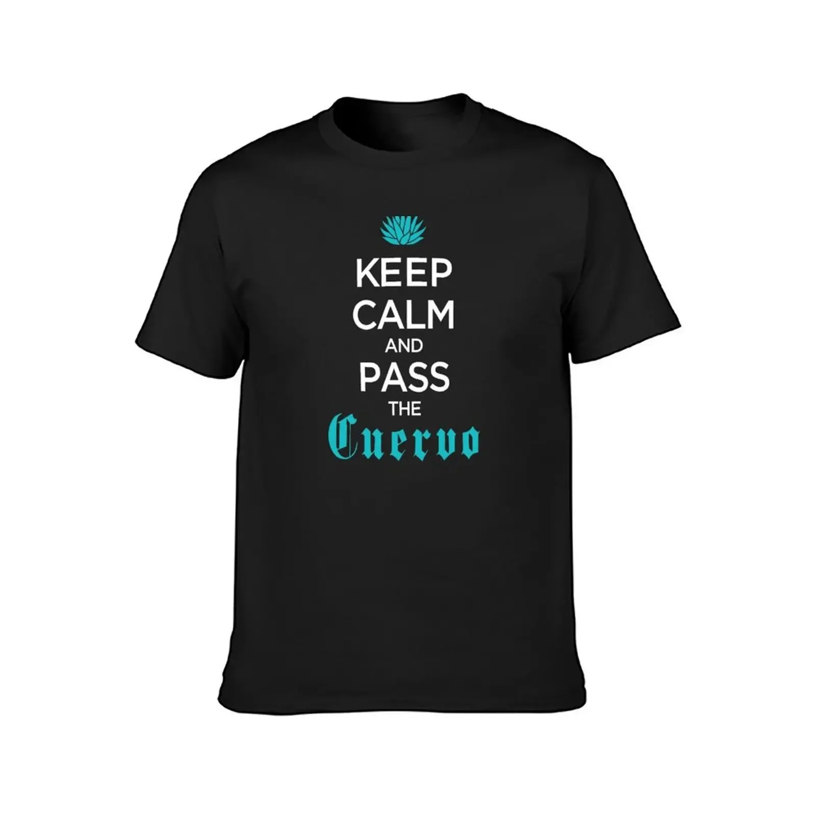 Tequila - Keep Calm and (&) Pass the Cuervo T-Shirt baggy shirts blue archive anime shirts men