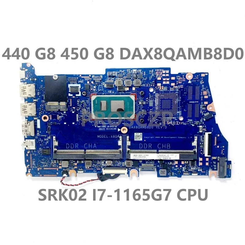 

For HP ProBook 440 G8 450 G8 Laptop Motherboard DAX8QAMB8D0 High Quality Mainboard W/SRK02 I7-1165G7 CPU 100% Full Working Well