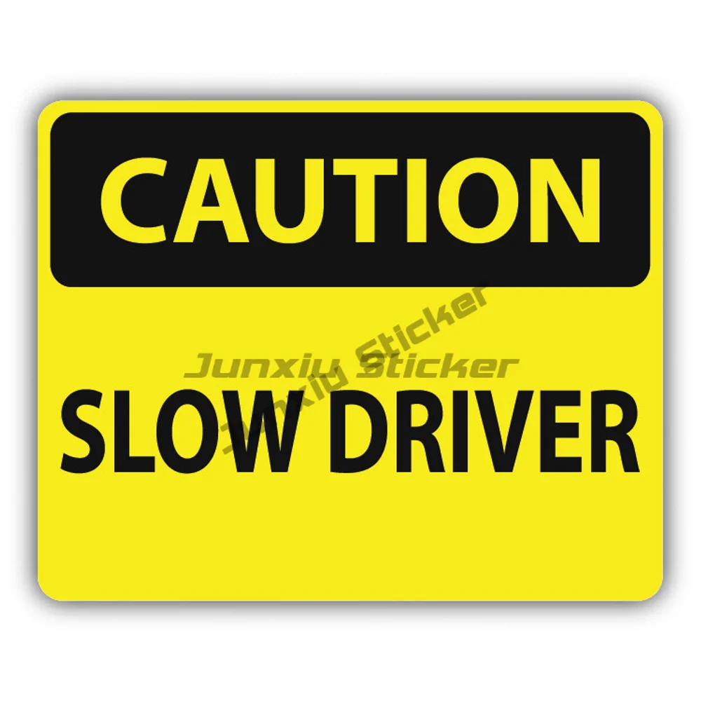 Caution Slow Driver Sign Sticker Warning Car Bumper Decal Personality Automobiles Parts and Accessories for the Car Knuckles SUV