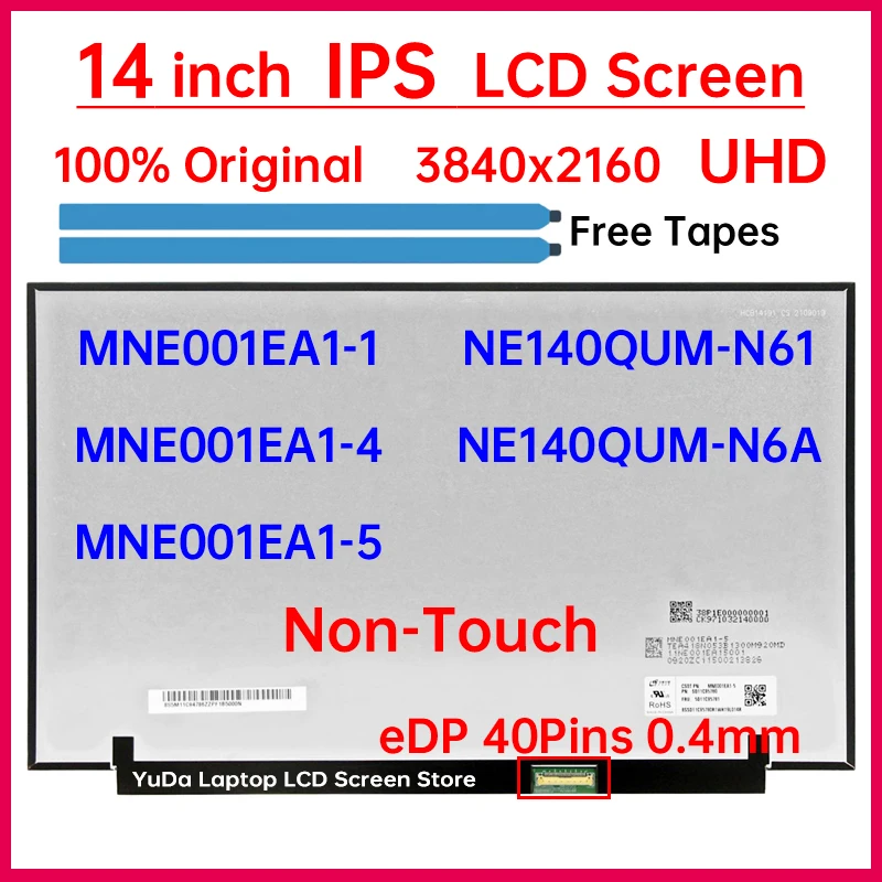 

14" LCD Screen NE140QUM-N61 NE140QUM-N6A MNE001EA1-1 MNE001EA1-4 MNE001EA1-5 Display Matrix Panel Replacement 3840x2160 No-Touch