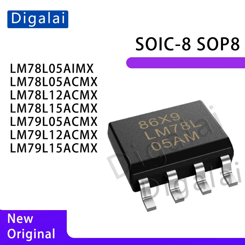 

LDO LM78L05AIMX LM78L05ACMX LM78L12ACMX LM78L15ACMX LM79L05ACMX LM79L12ACMX LM79L15ACMX SOIC-8 Linear Regulator