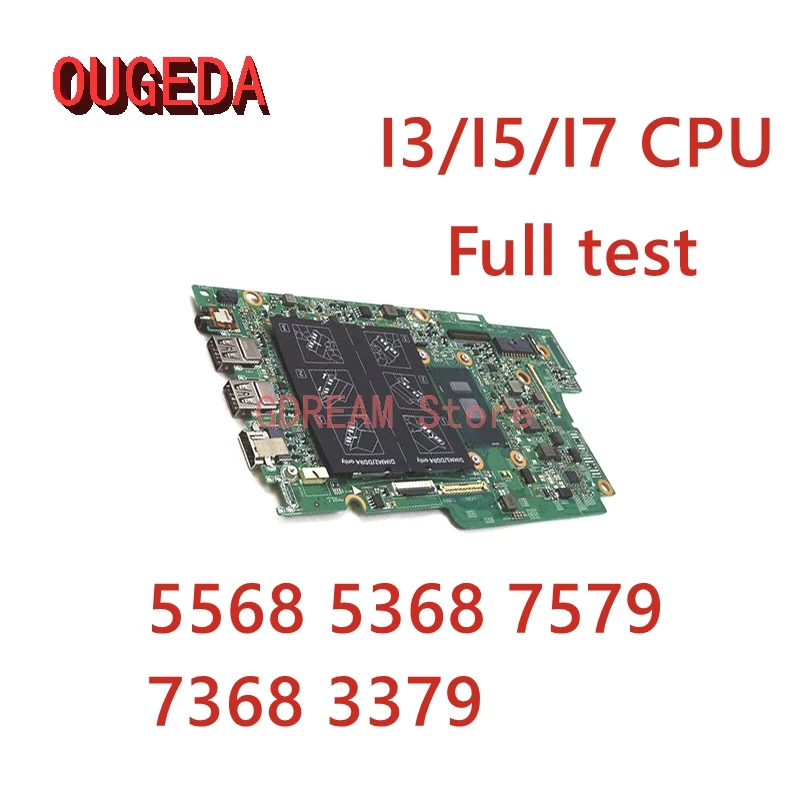 

OUGEDA CN-0PJDNR 0JV40X 0P380W 0N7K0H 15296-1 For DELL Inspiron 5568 5368 7579 7368 3379 Laptop Motherboard DDR4 I3/I5/I7 CPU