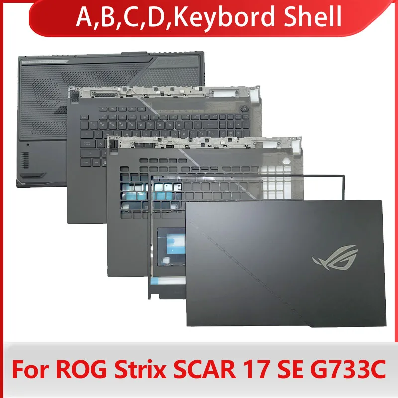 for-rog-strix-scar-17-se-2022-model-g733cw-g733cx-g733c-shell-b-shell-c-shell-d-shell-keyboard-shell-frame-accessories