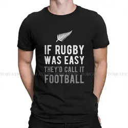 If Rugby Easy Called Football Graphic TShirt New Zealand All Blacks Creative Streetwear Casual T Shirt Men Tee Special