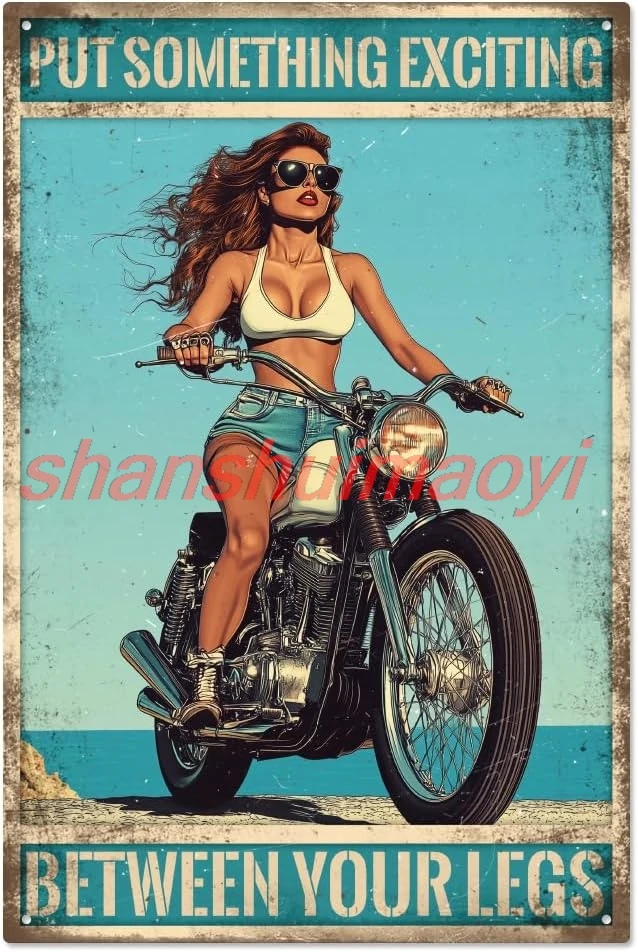 WADORN Motorcycle Pinup Lady Metal Tin Sign, Put Something Exciting Between Your Legs Metal Sign Retro Woman With Motorcycle Wal