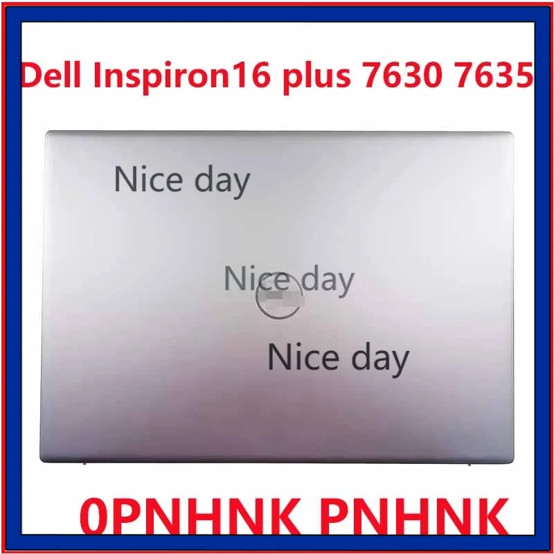 New Original Laptop Silver Lcd Back Cover Case For Dell Inspiron16 plus 7630 7635 0PNHNK PNHNK