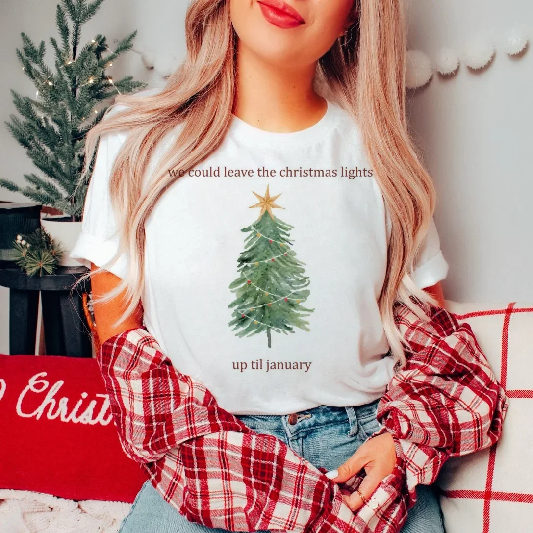 We Could Leave The Christmas Lights Up Tile January Christmas And New Year Short Sleeved Printed Fun Pattern Simple Casual T-Shi