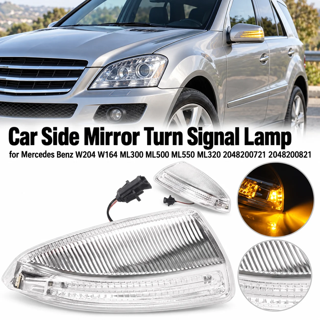 Car Side Mirror Light Rearview Mirror Turn Signal Lamp for Mercedes Benz W204 W164 ML300 ML500 ML550 ML320 2048200721 2048200821