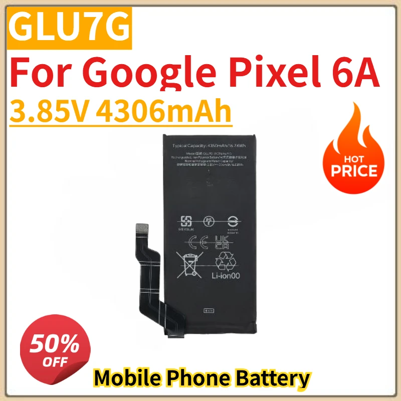 

High Quality New 3.85V 4306mAh Mobile Phone Batteries GLU7G for Google Pixel 6A