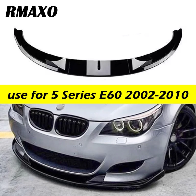 

For E60 E61 523i 525i 528i 530i 535i 540i 2005-2010 3pcs front bumper lip splitter diffuser spoiler body kits style A