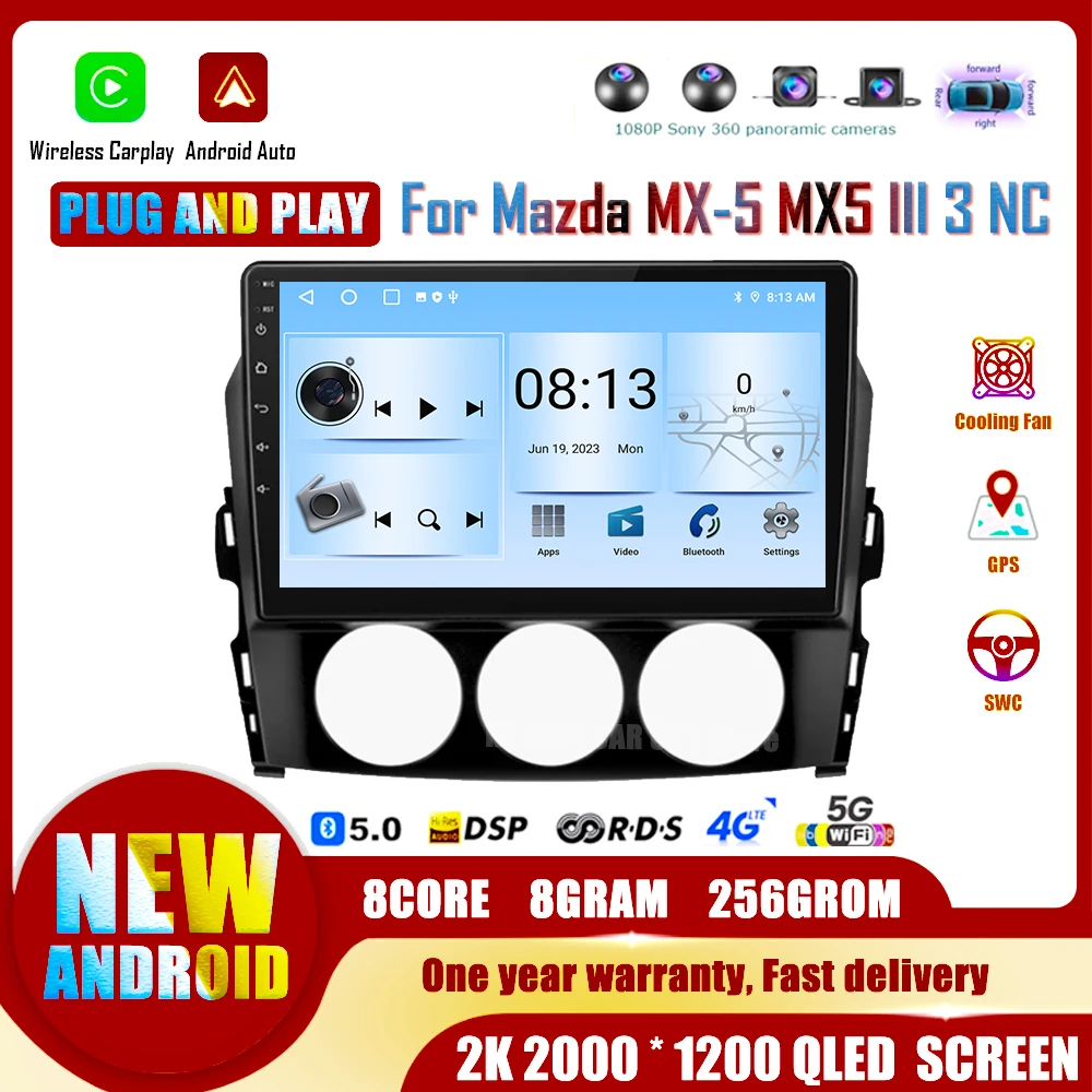 

Radio for Mazda MX-5 MX5 III 3 NC 2008 - 2015 Wireless CarPlay Android 14 Auto Car Multimedia Player GPS Autoradio WIFI DSP 4G