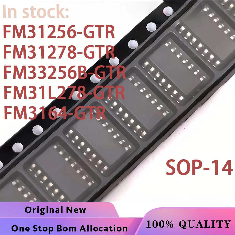 (5PCS) FM31256 FM31278 FM33256B FM31L278 FM31256-GTR FM31278-GTR FM33256B-GTR FM31L278-GTR FM3164-GTR SOP-14 Chipset