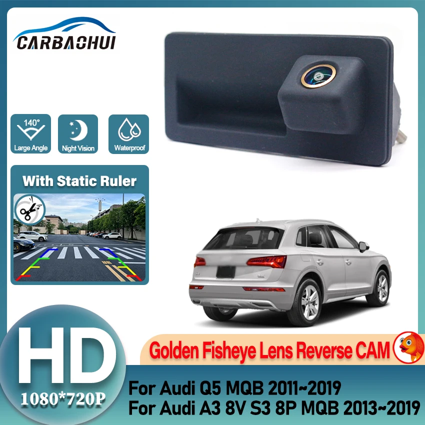 Golden Reversing Camera For Audi Q5 MQB 2011~2019 A3 8V S3 8P MQB 2013~2019 Night Visioin Backup Rear Trunk Handle Camera