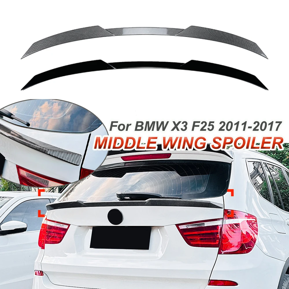 Glossy Black Blade Style Rear Tail Middle Wing Spoiler Exterior Modification Car Body Kit For BMW X3 F25 2011-2017