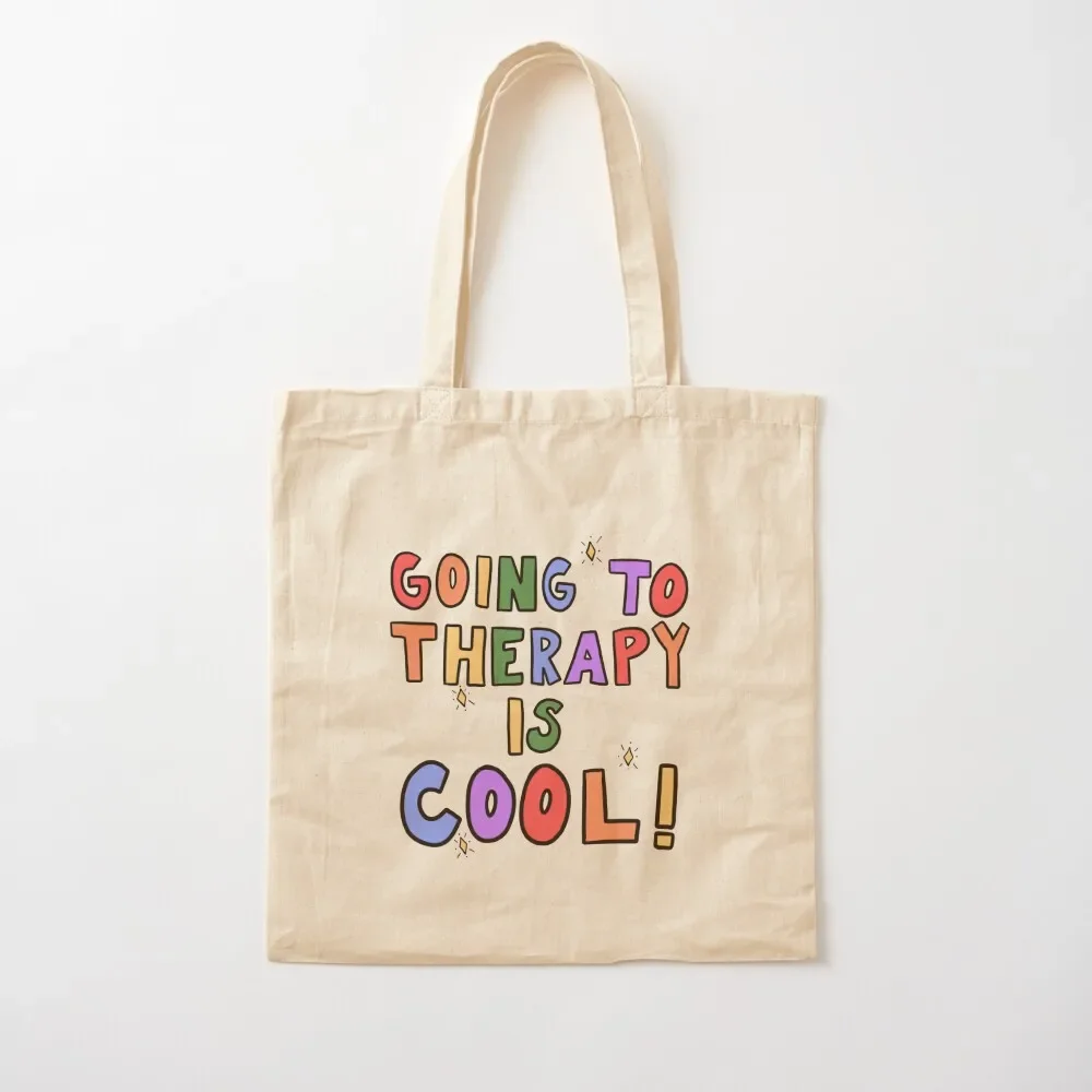 

Going To Therapy Is Cool! Tote Bag bags luxury women shopping bag Big bag Lady