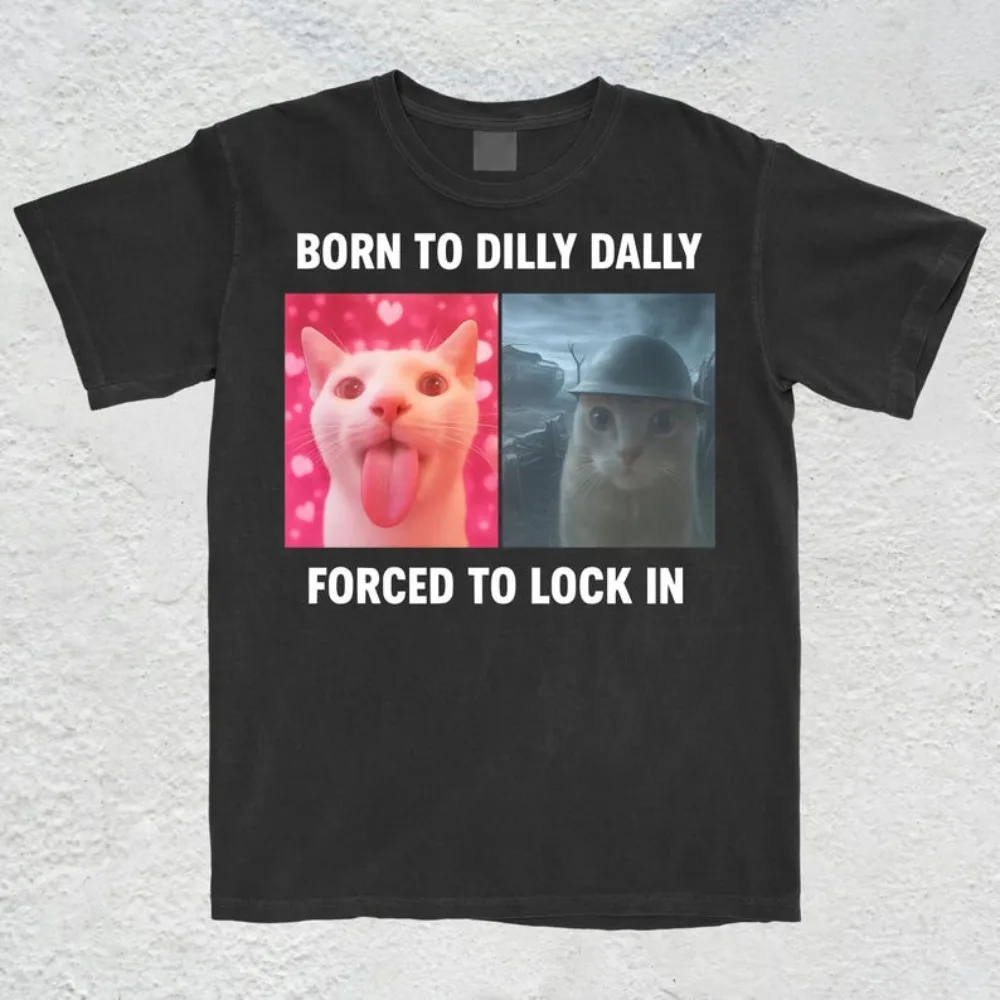 

Футболка Born To Dilly Dally Forced To Lock in Популярная футболка с мемом Футболка с принтом кота и комедии Мужская повседневная хлопковая футболка
