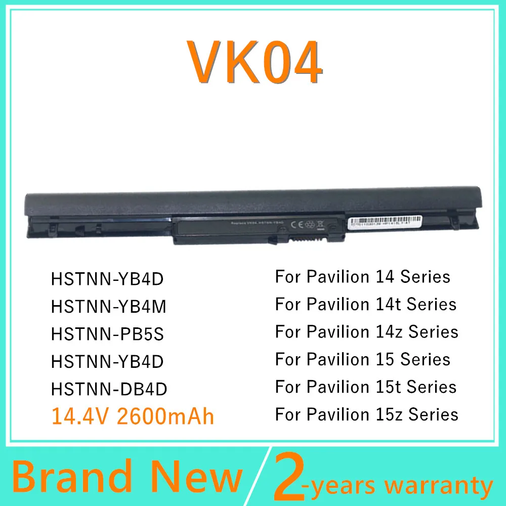 

Laptop battery for HP Pavilion 14 14t 14z 15 15t 15z H4Q45AA HSTNN-YB4D VK04 HSTNN-YB4D HSTNN-YB4M HSTNN-DB4D VOLKS