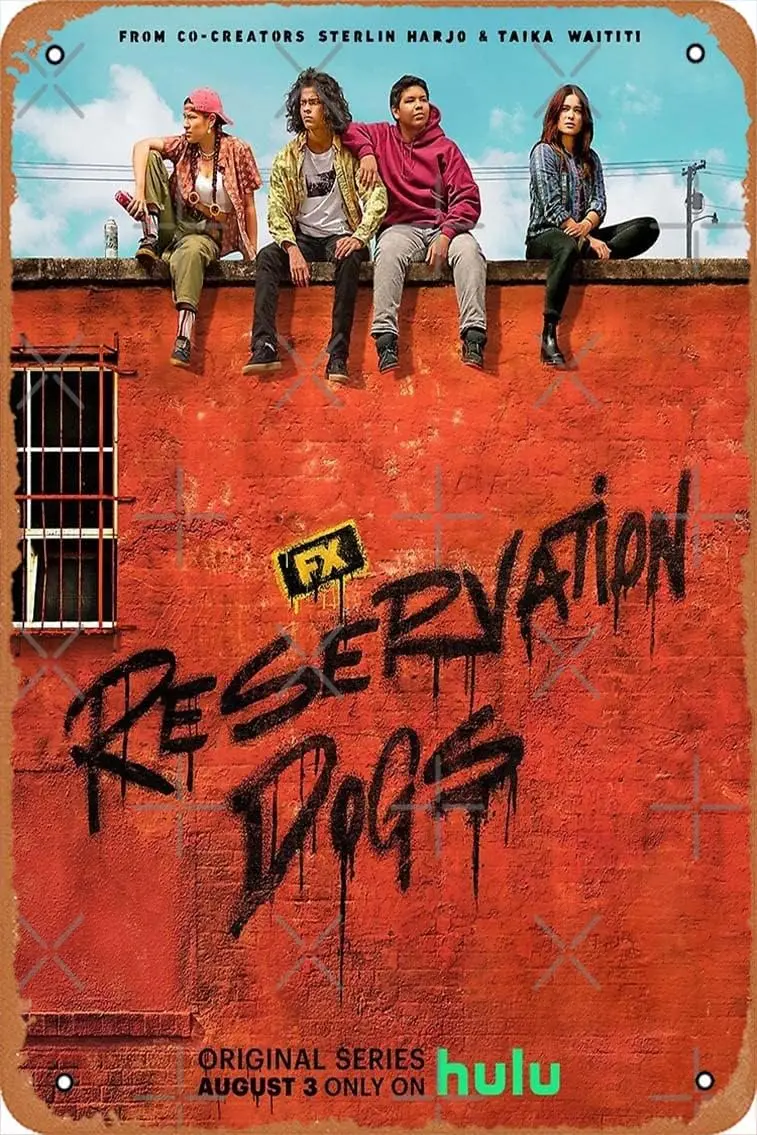 Reservation Dogs Tv show Poster Metal Sign Retro Home Decorative Vintage Tin Sign 12 x 8 Inch sign