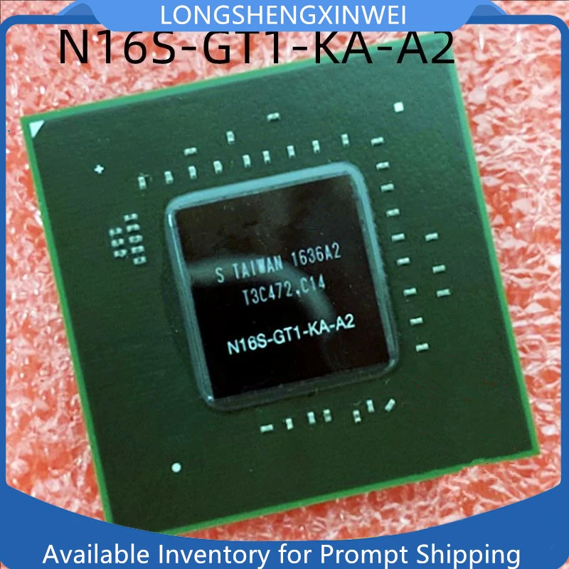 

1PCS N16S-GT1-KB-A2 N16S-GT1-KA-A2 BGA New IC Chip in Stock Original