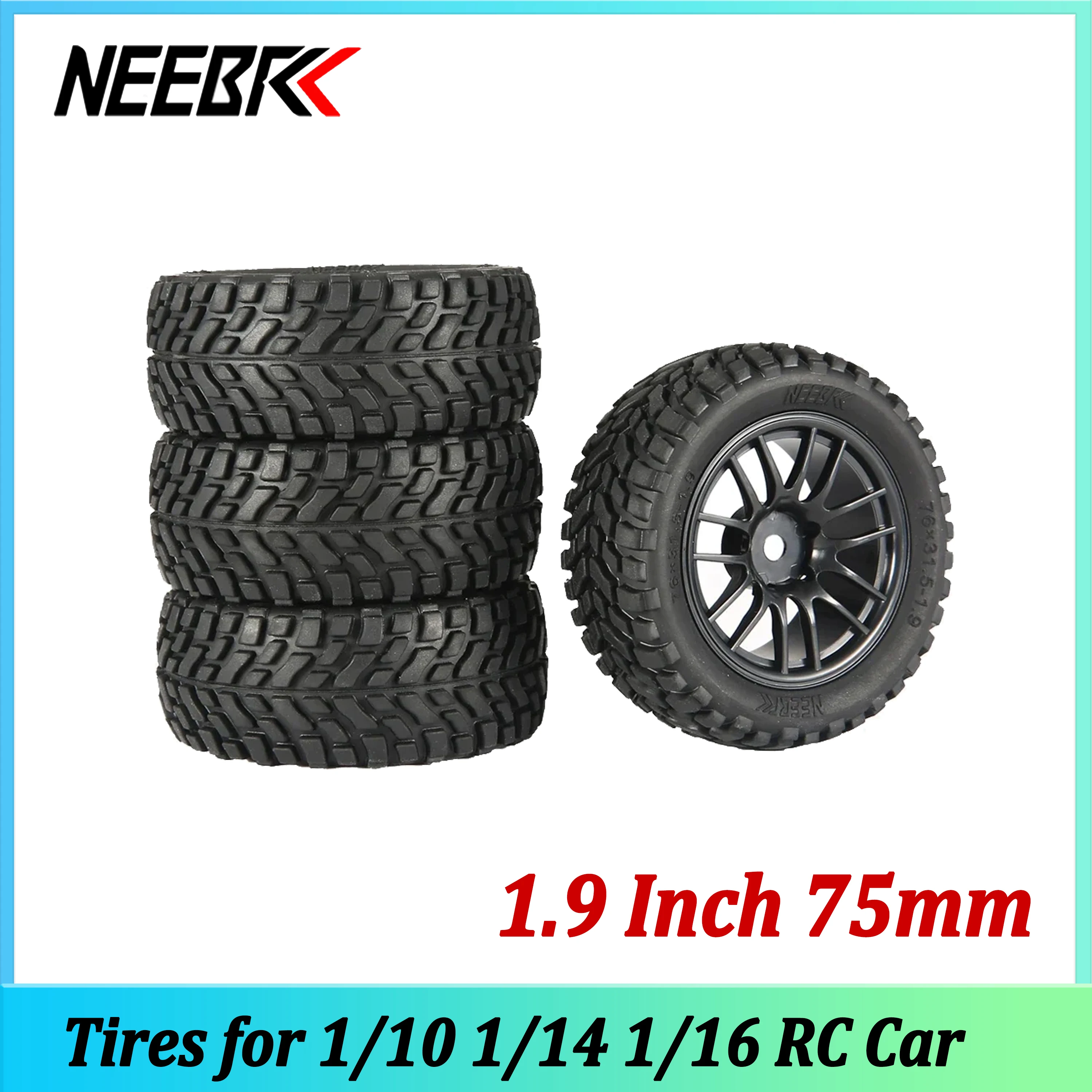 

Комплект из 4 шин NEEBRC 1.9 дюйма (75 мм) для внедорожных багги с шестигранными дисками и ступицами для радиоуправляемых машин 1/10, 1/14, 1/16, краулеров HPI, Wltoys 144001, Trx-4 (запчасть)