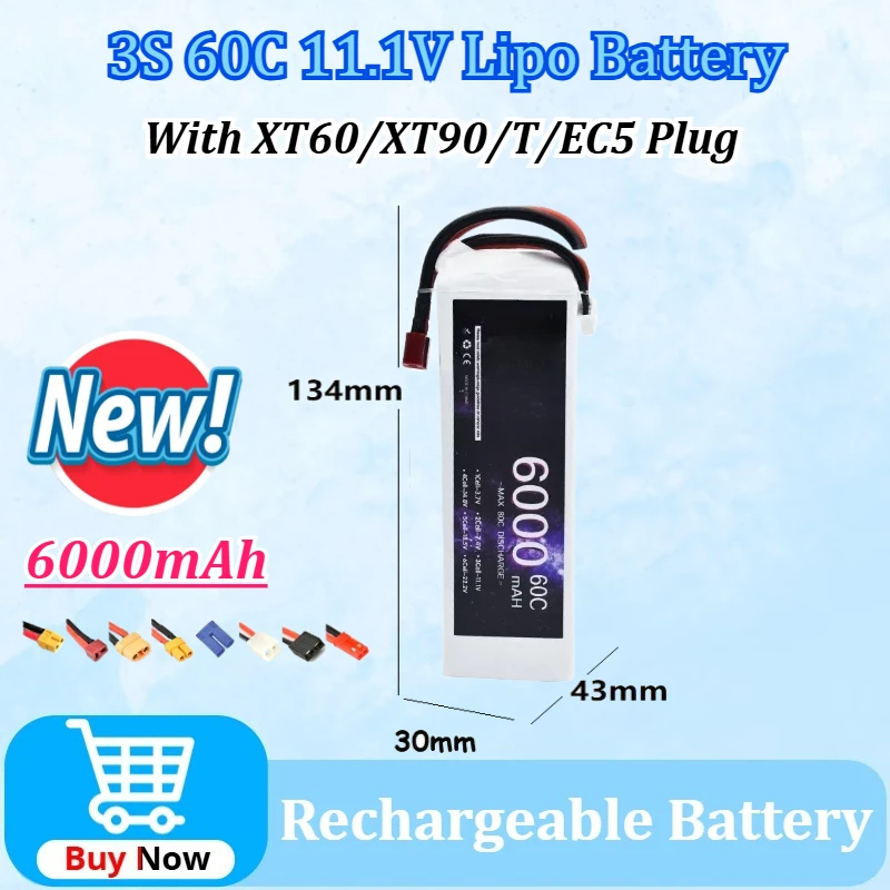 

New 3S 60C Lipo Battery 11.1V 6000mAh for Drone RC Car Helicopter Quadcopter Tank Boat Truggy Battery with XT60/XT90/T/ EC5 Plug