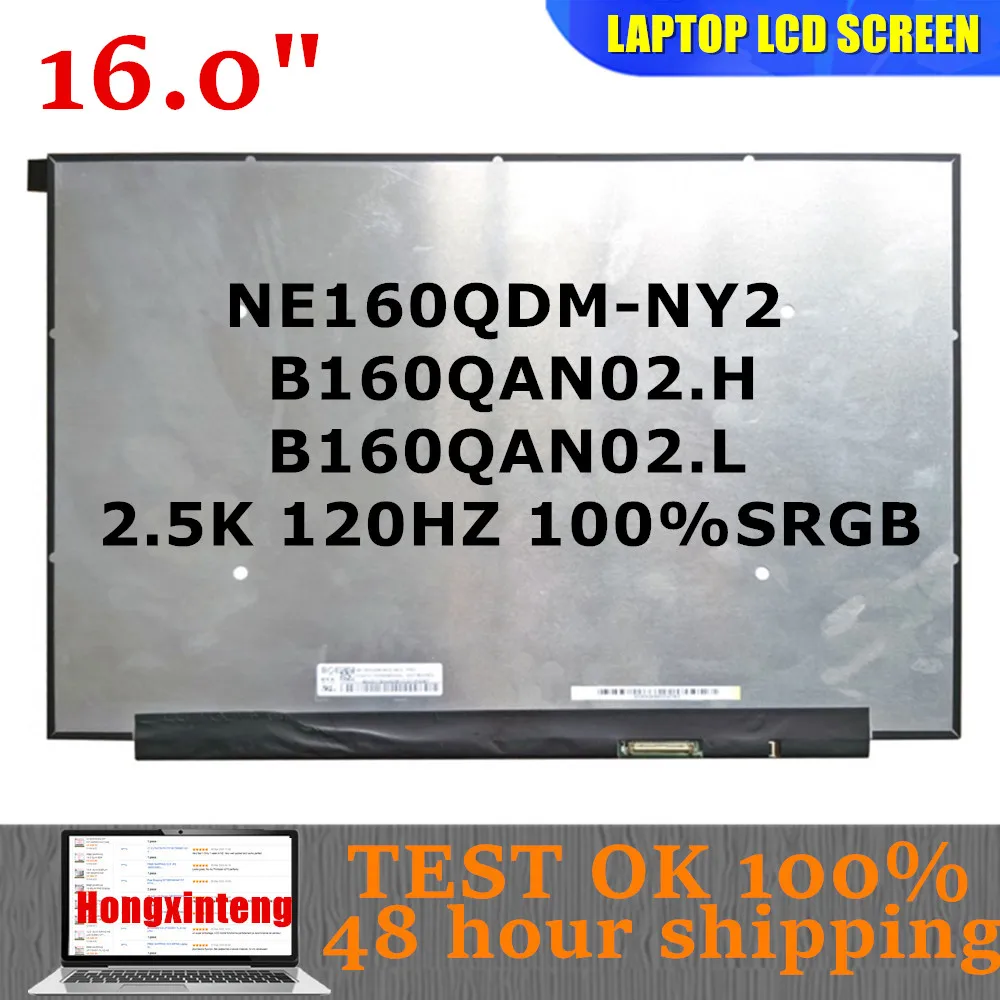 

Original 16.0INCH NE160QDM-NY2 B160QAN02.H B160QAN02.L For Lenovo Ideapad 5 pro-16 120Hz Laptop LCD Screen Display