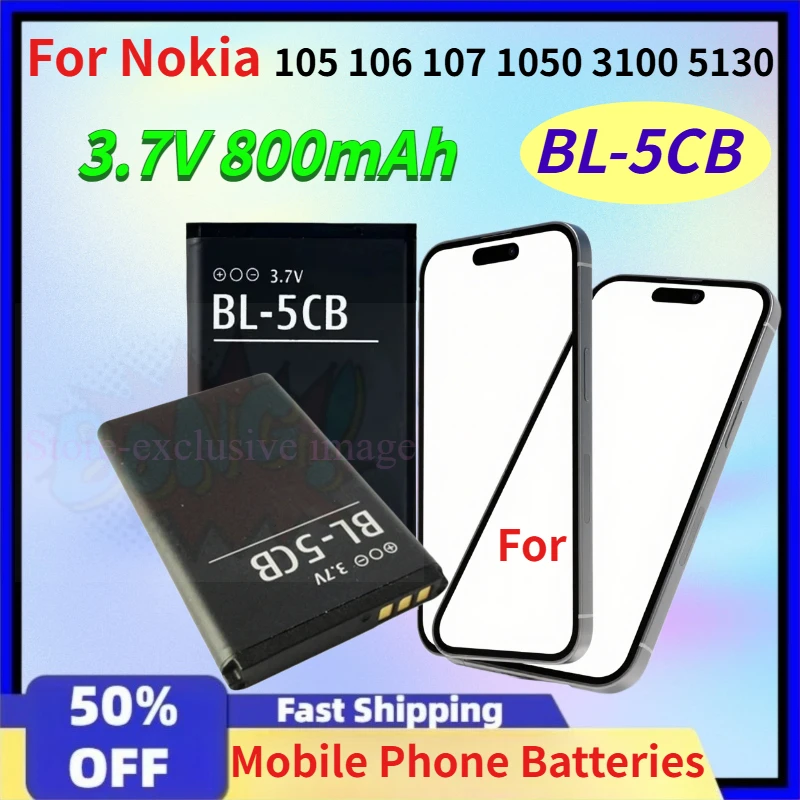 

3.7V 800/1200mAh BL-5CB Mobile Phone Batteries for Nokia 105 106 107 1050 3100 5130 Replaceable Lithium Batteries Fast Shipping