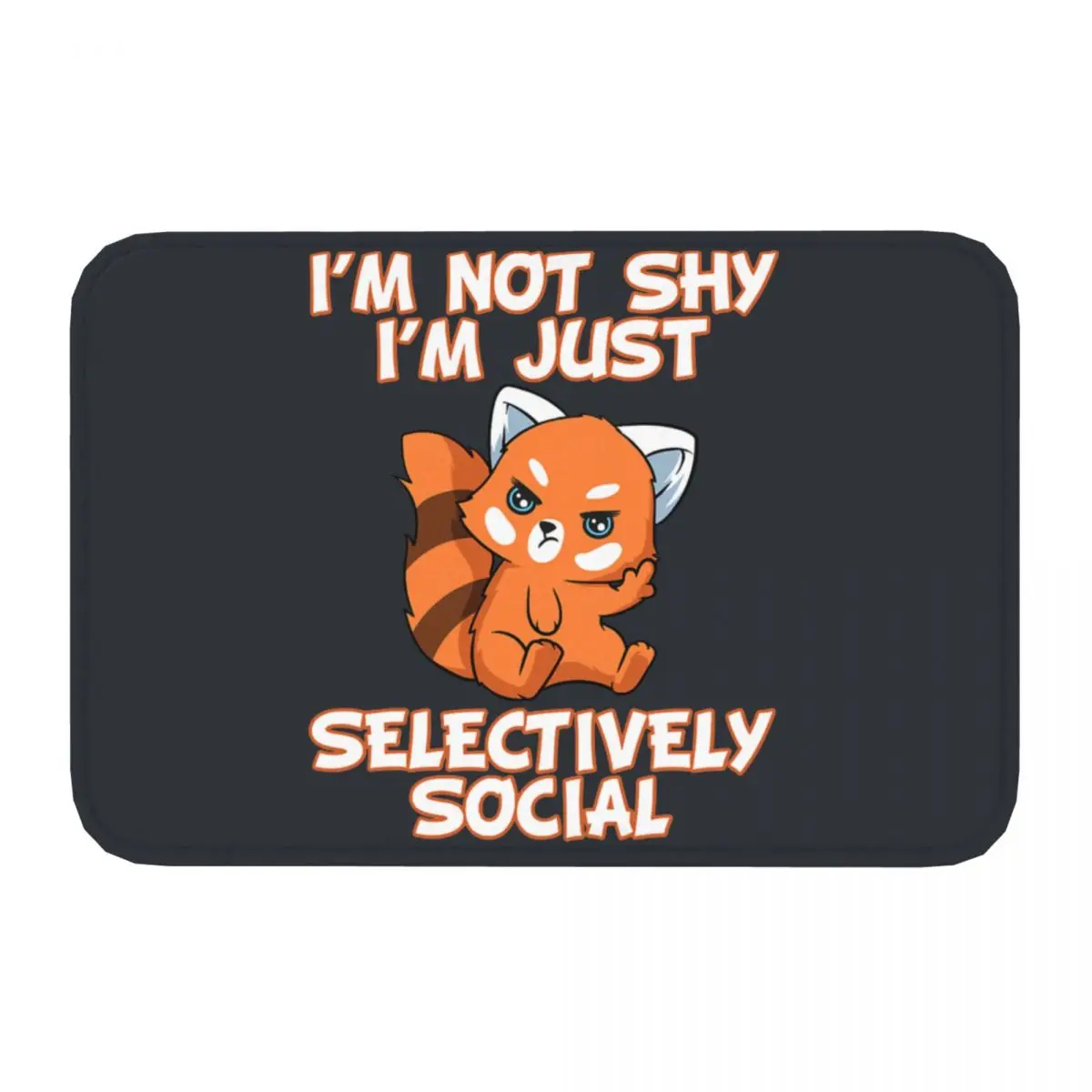 Cute I'm Not Shy I'm Just Selectively Social Bathroom Non-Slip Carpet Shy Red Panda Bedroom Mat Welcome Doormat Home Decoration